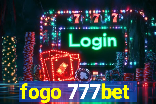 fogo 777bet